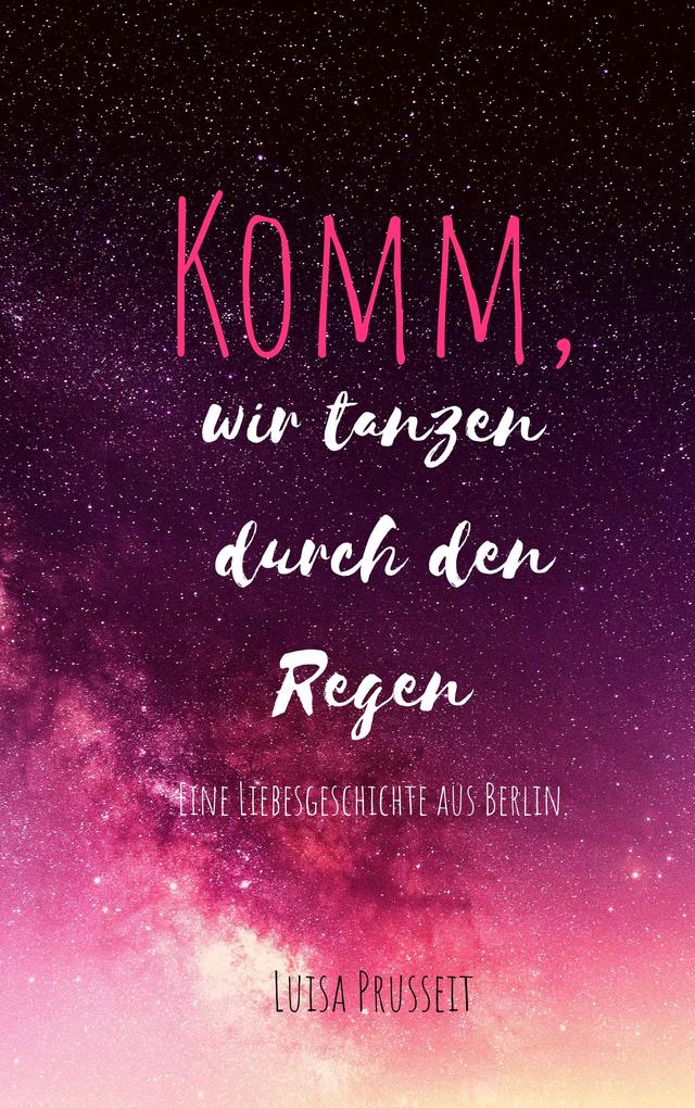 Komm wir tanzen durch den Regen.