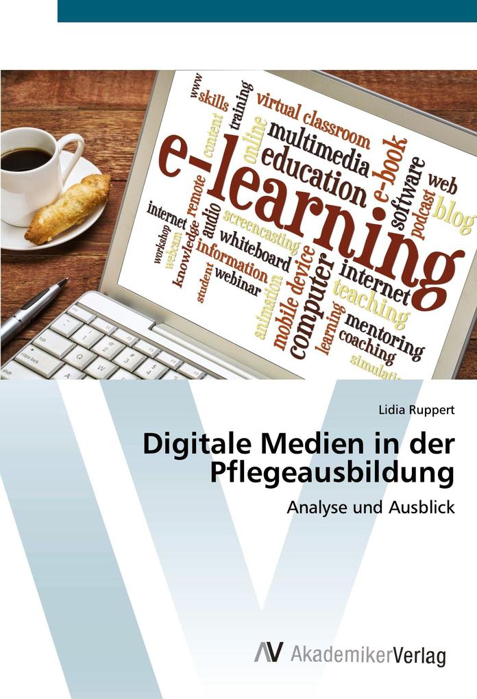 Digitale Medien in der Pflegeausbildung