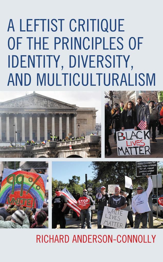 A Leftist Critique of the Principles of Identity Diversity and Multiculturalism