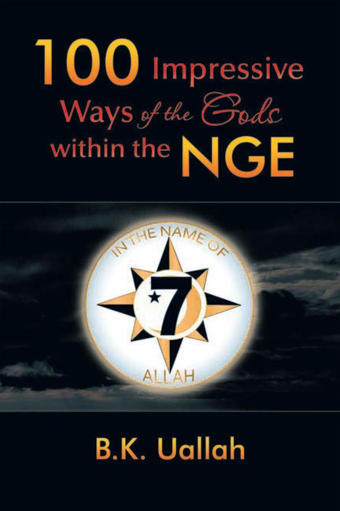 100 Impressive Ways of the Gods Within the Nge