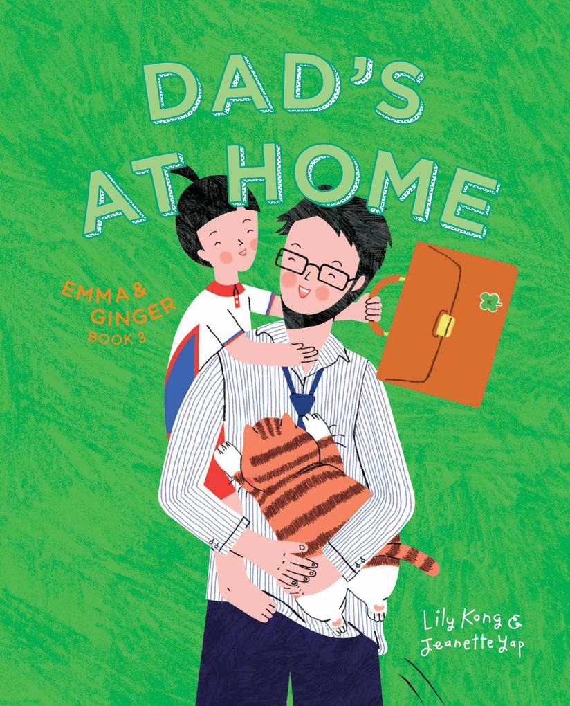 Dad‘s At Home: Emma and Ginger (Book 3)
