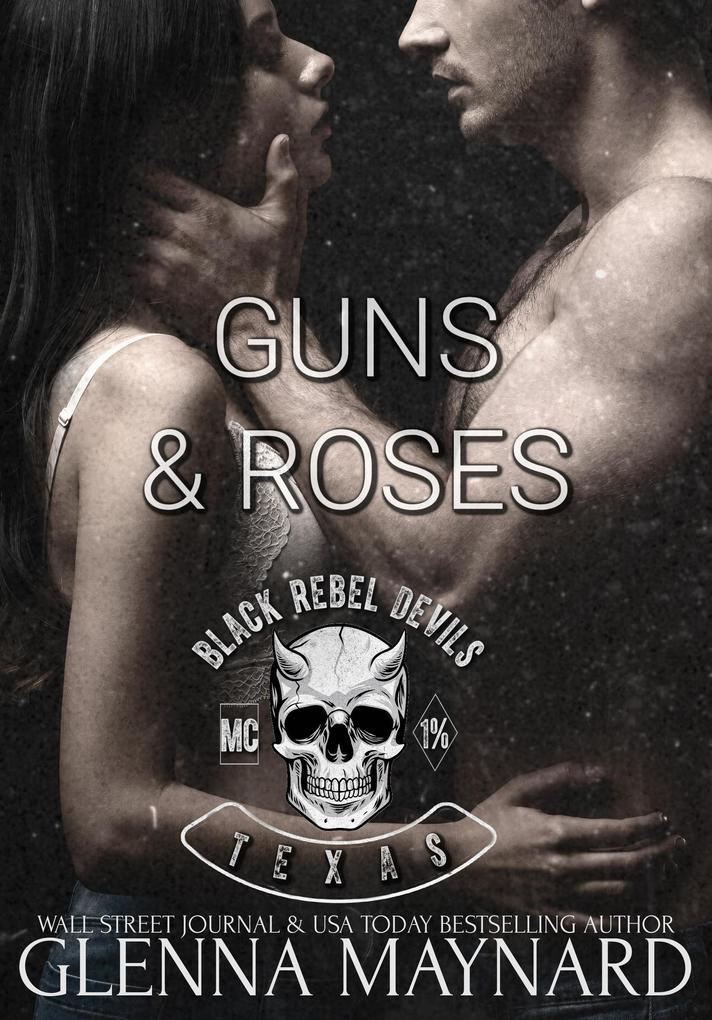 Guns & Roses (Black Rebel Devils MC #2)