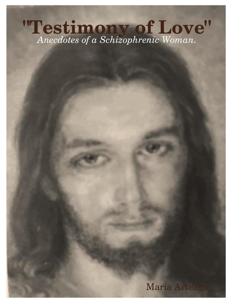 'Testimony of Love': Anecdotes of a Schizophrenic Woman.