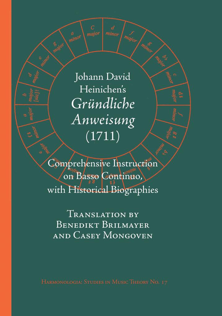 Johann David Heinichen‘s Comprehensive Instruction on Basso Continuo