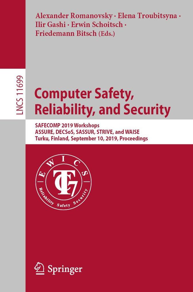 Computer Safety Reliability and Security