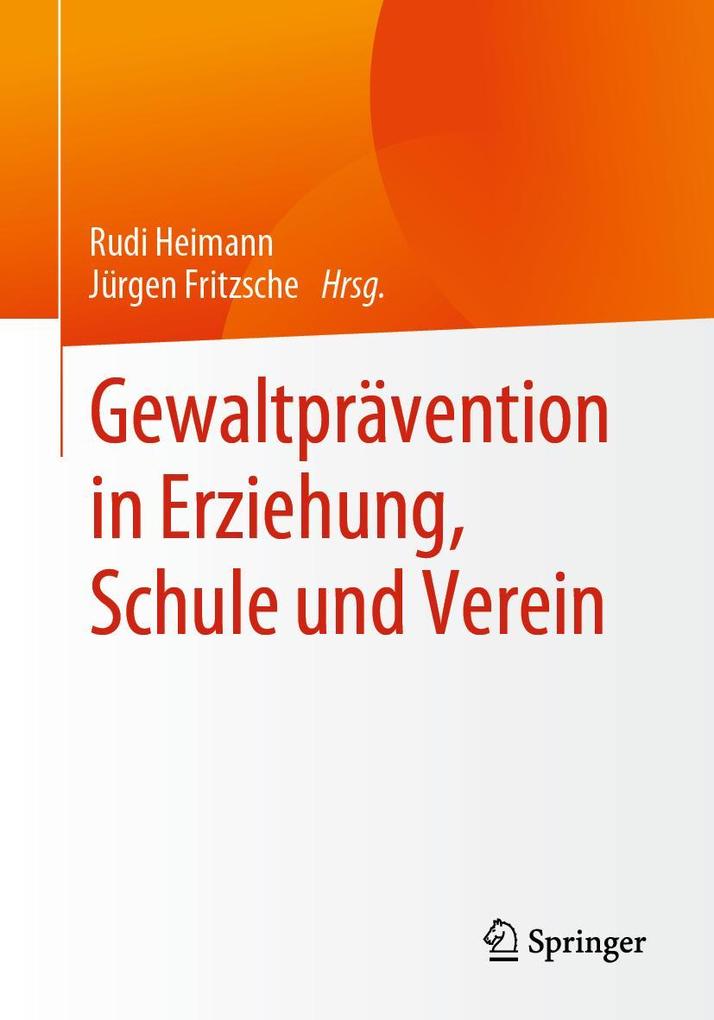 Gewaltprävention in Erziehung Schule und Verein