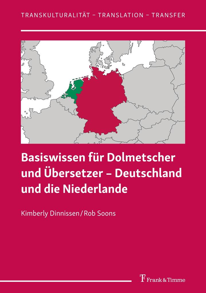 Basiswissen für Dolmetscher und Übersetzer Deutschland und die Niederlande
