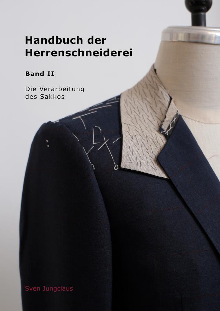 Handbuch der Herrenschneiderei Band 2 - Die Verarbeitung des Sakkos