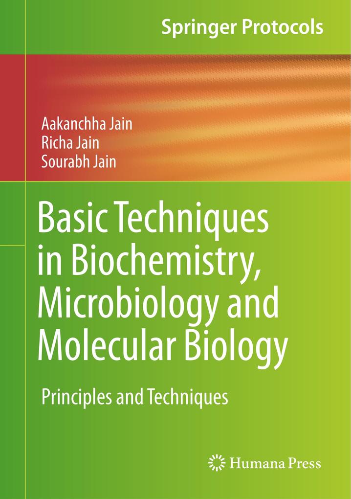Basic Techniques in Biochemistry Microbiology and Molecular Biology