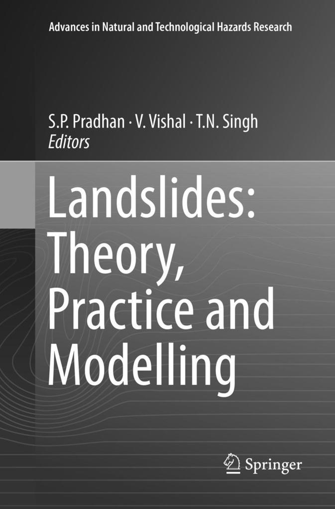 Landslides: Theory Practice and Modelling
