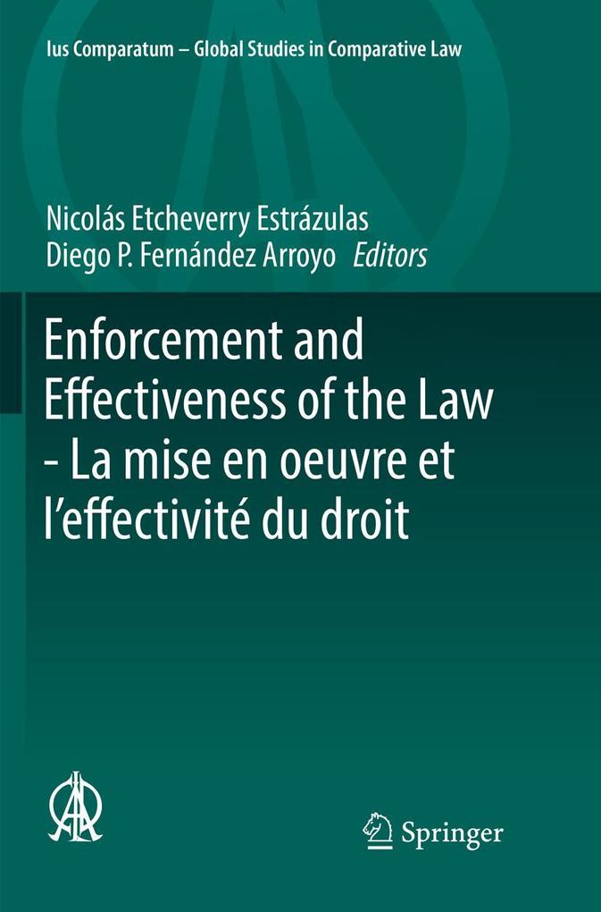 Enforcement and Effectiveness of the Law - La mise en oeuvre et l'effectivité du droit