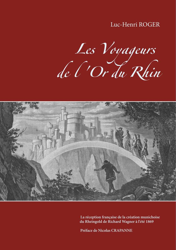 Les Voyageurs de l'Or du Rhin als Buch