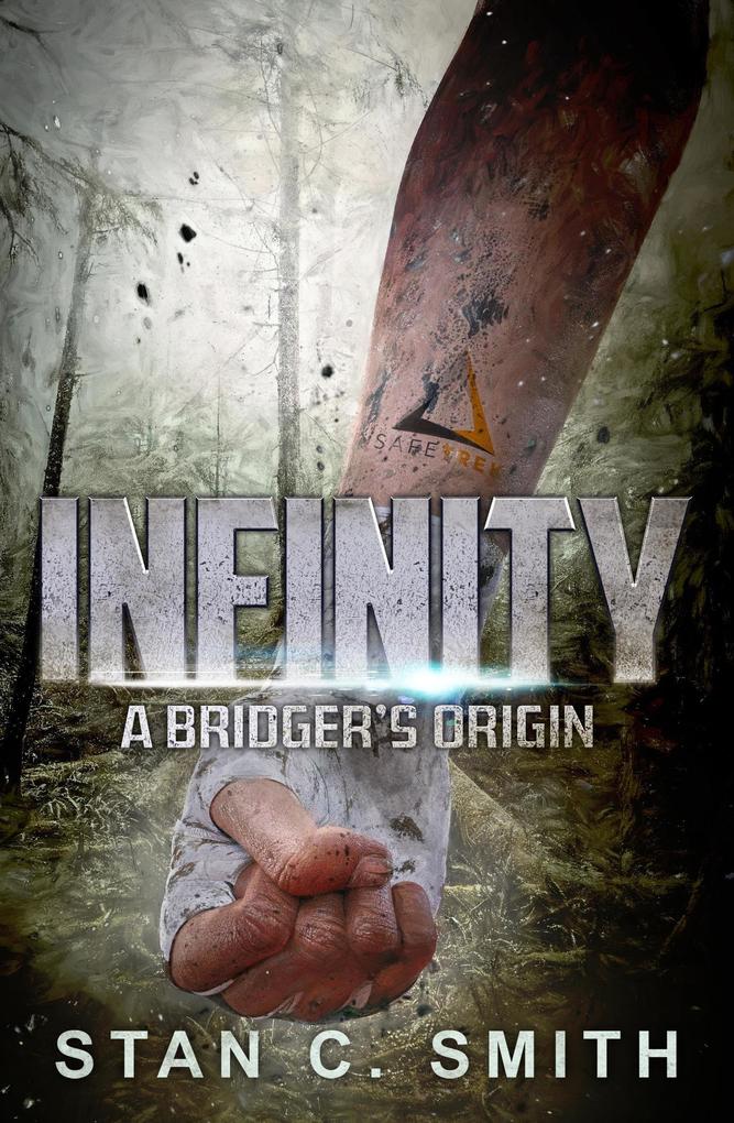 Infinity: A Bridger‘s Origin (Bridgers)