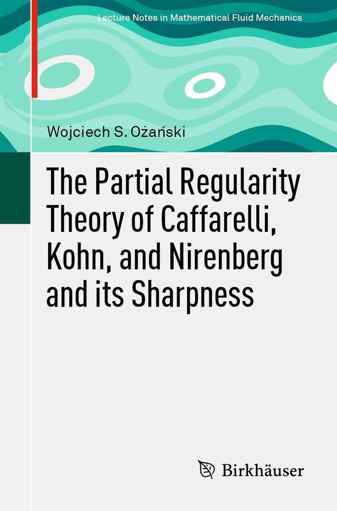 The Partial Regularity Theory of Caffarelli Kohn and Nirenberg and its Sharpness