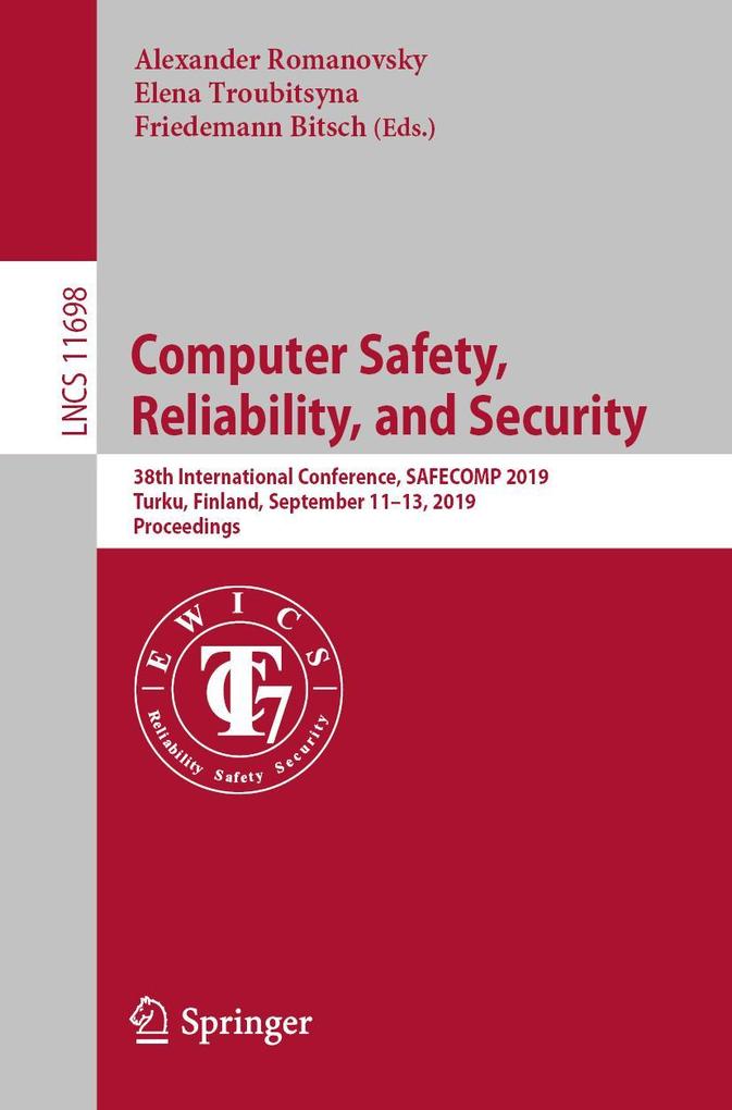 Computer Safety Reliability and Security