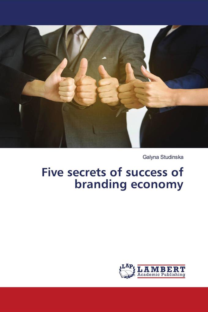 Five secrets of success of branding economy