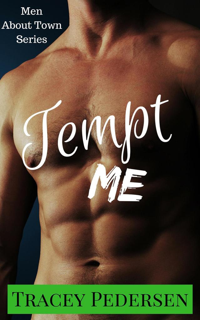Tempt Me! (Men About Town #2)