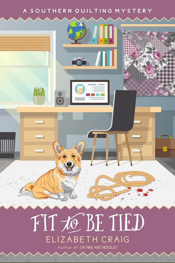 Fit to Be Tied (A Southern Quilting Mystery #11)