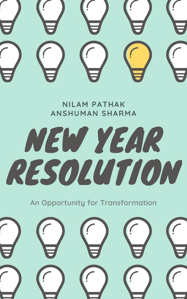 New Year Resolution: An Opportunity for Transformation