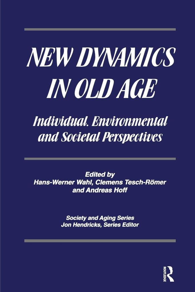 New Dynamics in Old Age