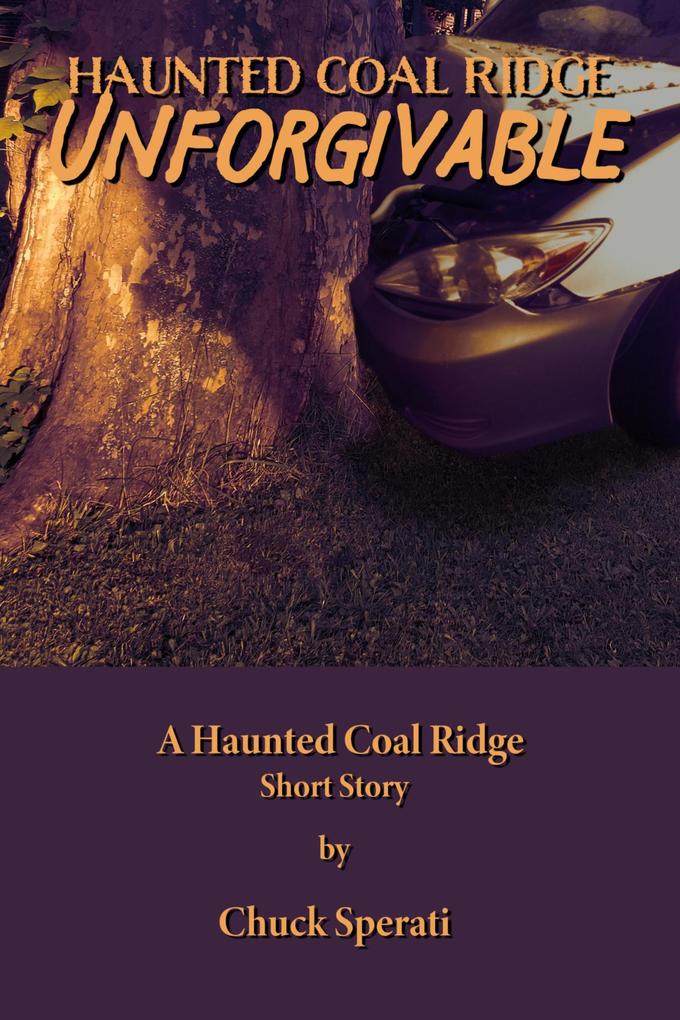 Unforgivable (Haunted Coal Ridge #15)