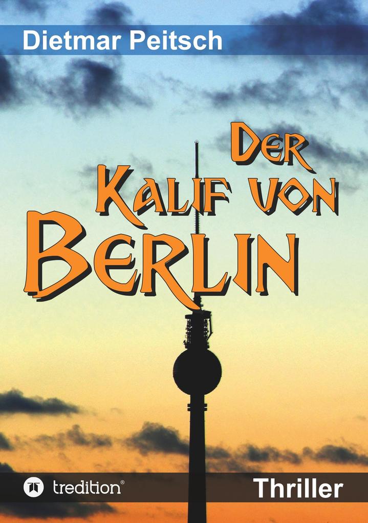 Der Kalif von Berlin