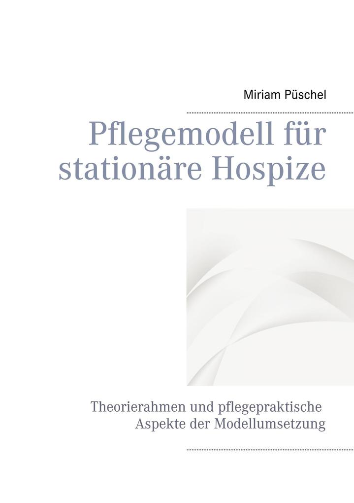 Pflegemodell für stationäre Hospize