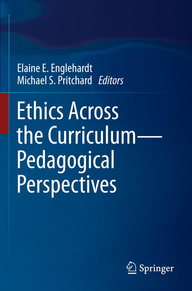 Ethics Across the Curriculum-Pedagogical Perspectives