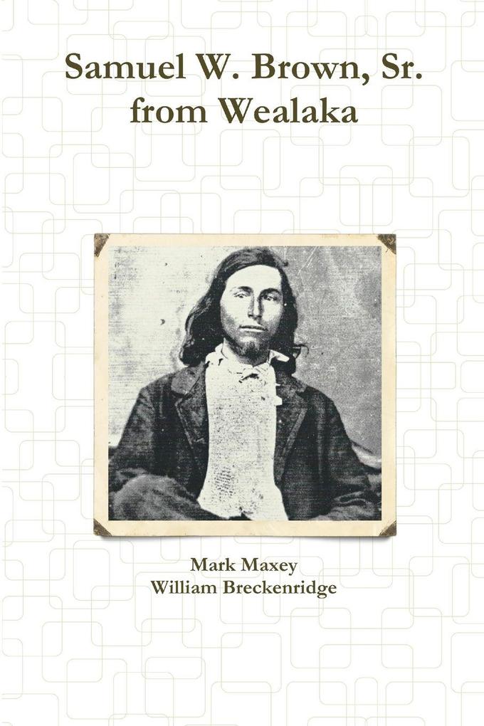 Samuel W. Brown Sr. from Wealaka