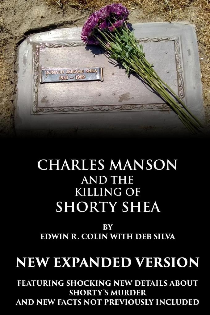 Charles Manson and the Killing of Shorty Shea