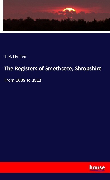 The Registers of Smethcote Shropshire