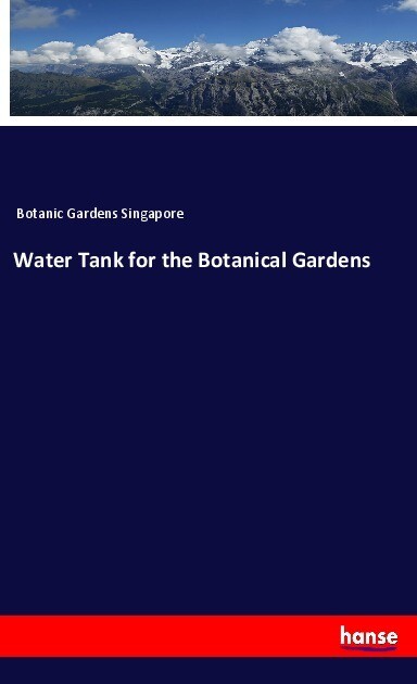 Water Tank for the Botanical Gardens