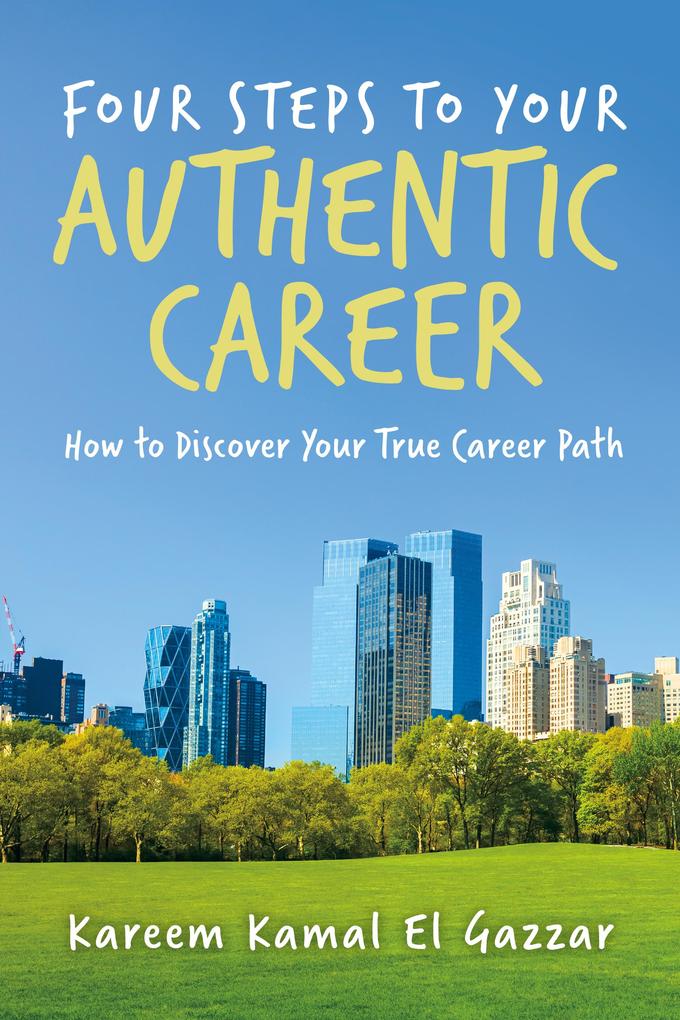 Four Steps to Your Authentic Career