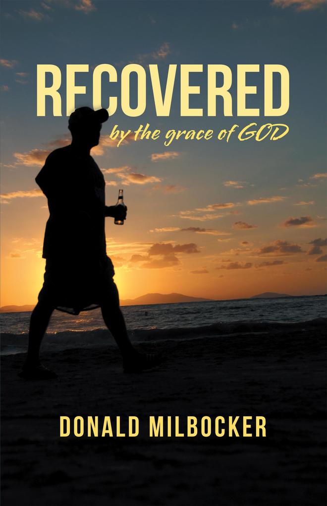 Recovered by the Grace of God