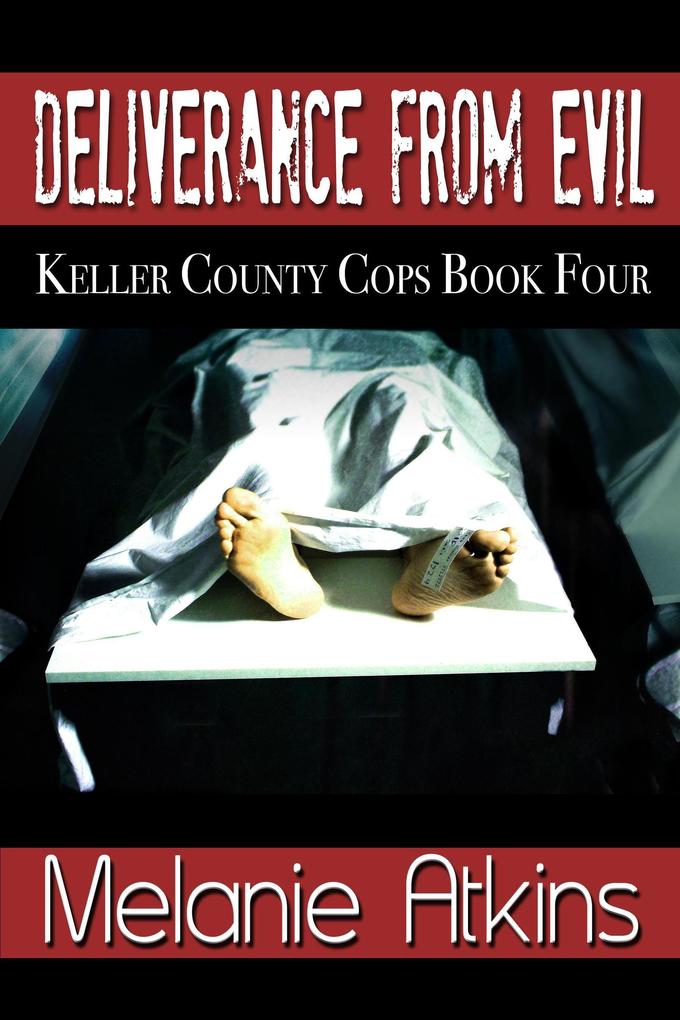 Deliverance From Evil (Keller County Cops #4)