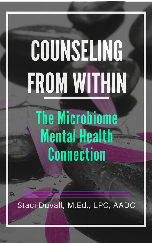 Counseling From Within: The Microbiome Mental Health Connection
