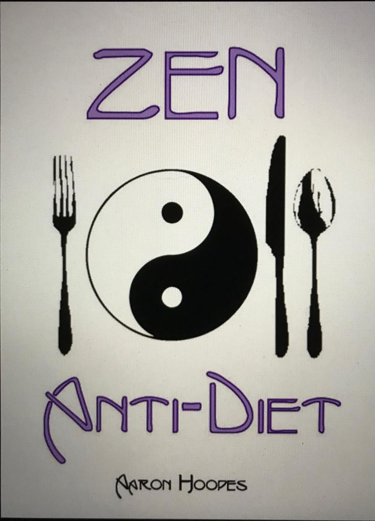 Zen Anti-Diet: Mindful Eating for Health Vitality and Weightloss