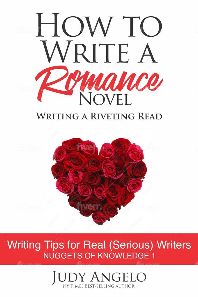 How to Write a Romance Novel (NUGGETS OF KNOWLEDGE #1)