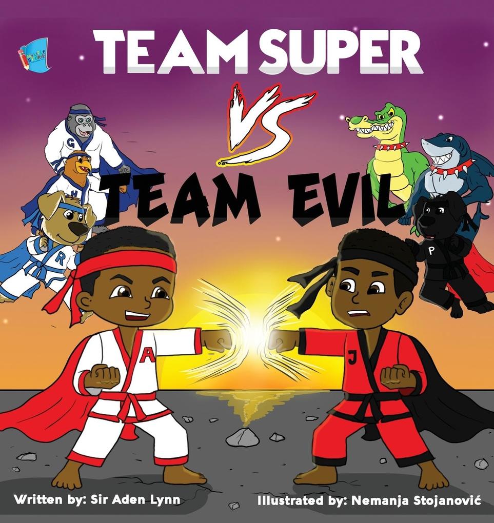Team Super VS. Team Evil