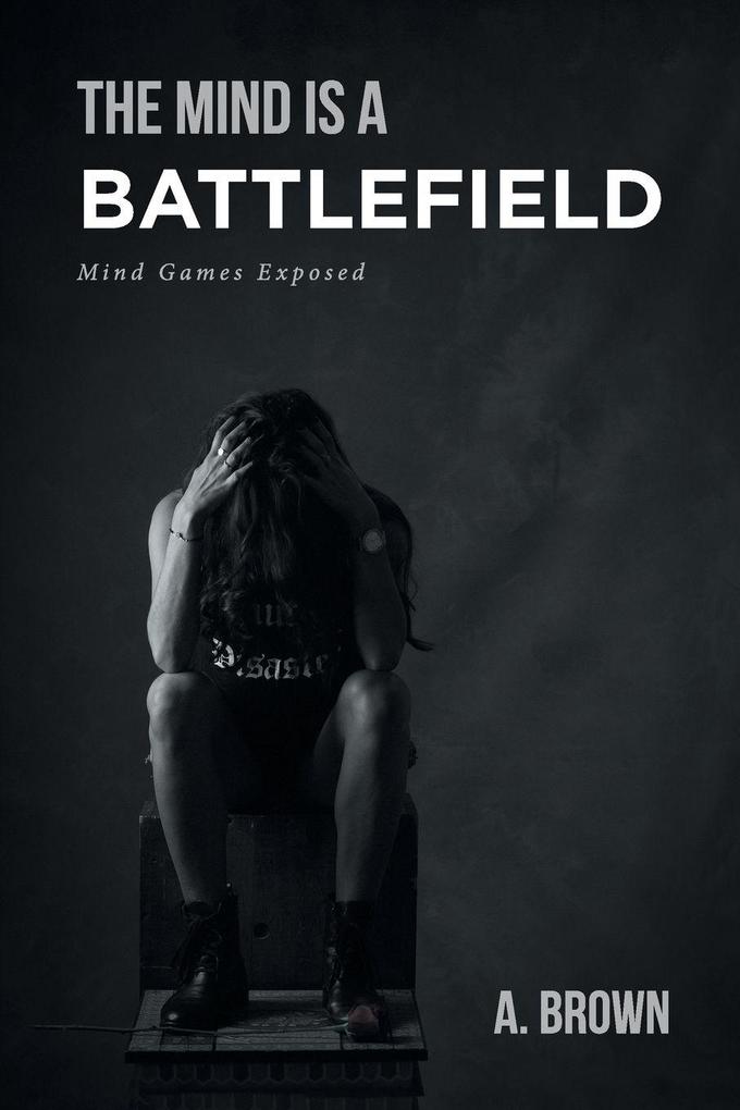 The Mind Is a Battlefield