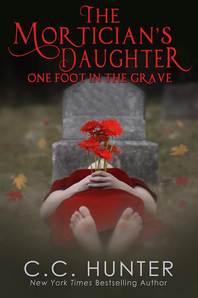 The Mortician‘s Daughter: One Foot in the Grave