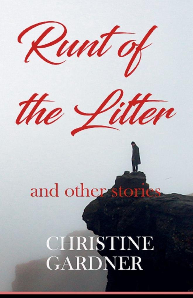 Runt of the Litter and Other Stories