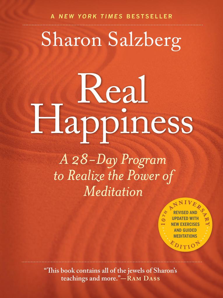 Workman Publishing Real Happiness. 10th Anniversary Edition