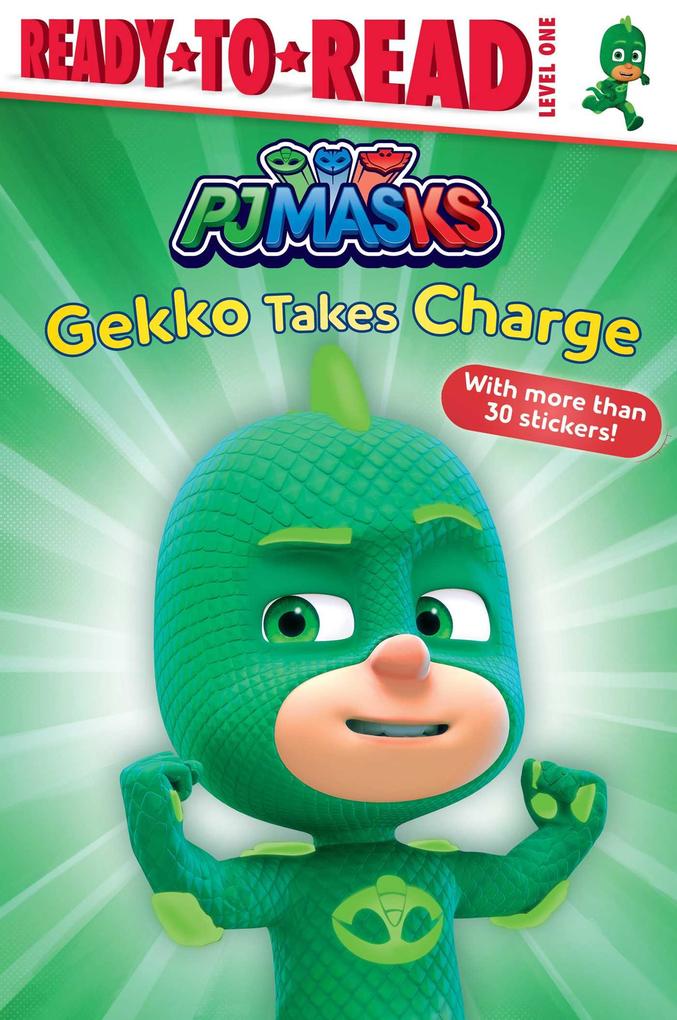 Gekko Takes Charge: Ready-To-Read Level 1