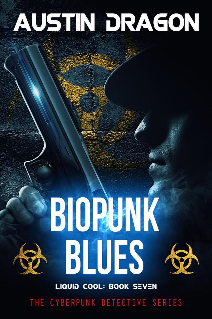 BioPunk Blues (Liquid Cool Book 7)