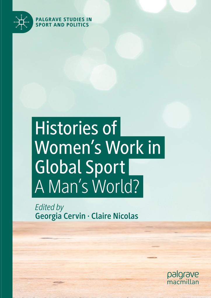 Histories of Women‘s Work in Global Sport