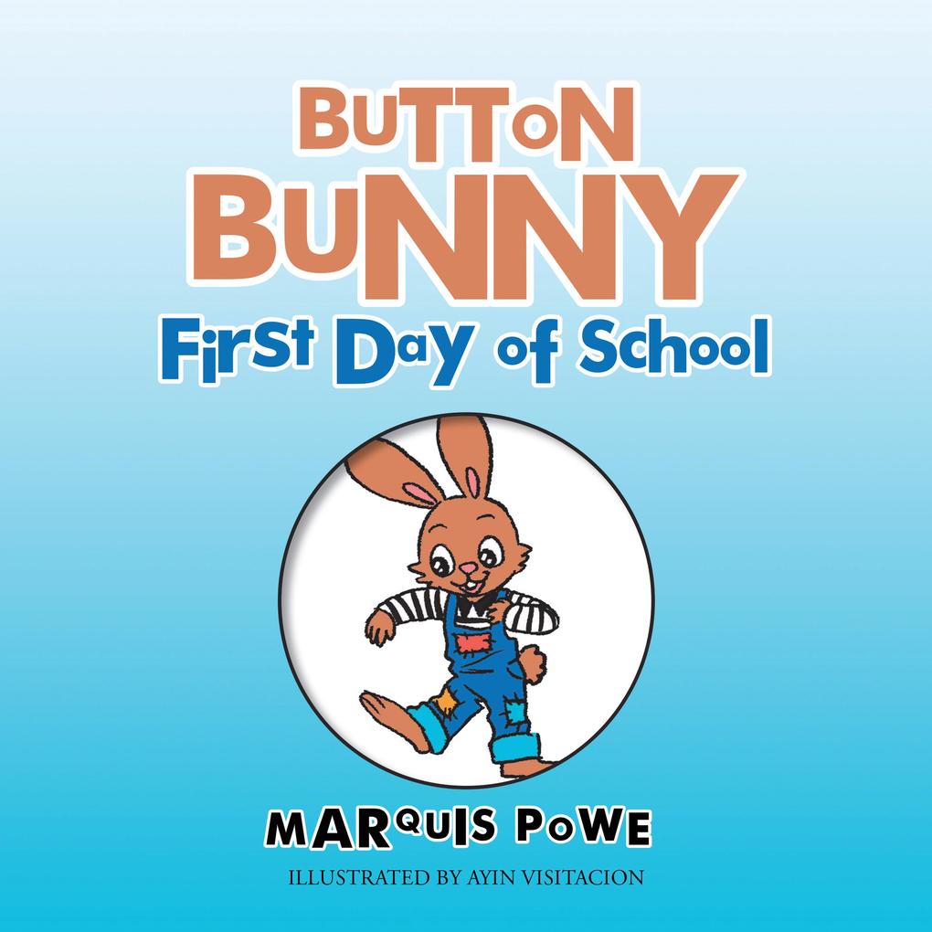 Button Bunny First Day of School