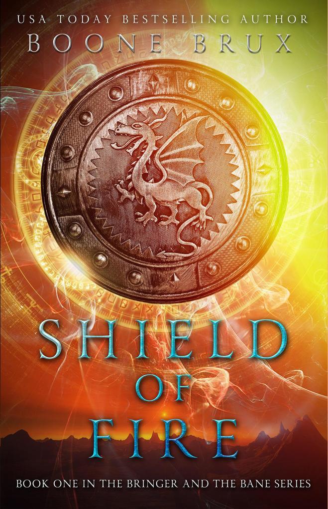 Shield of Fire (Bringer and the Bane #1)