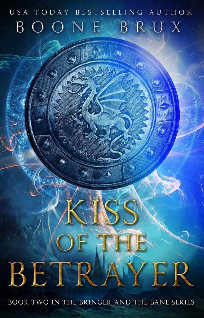 Kiss of the Betrayer (Bringer and the Bane #2)
