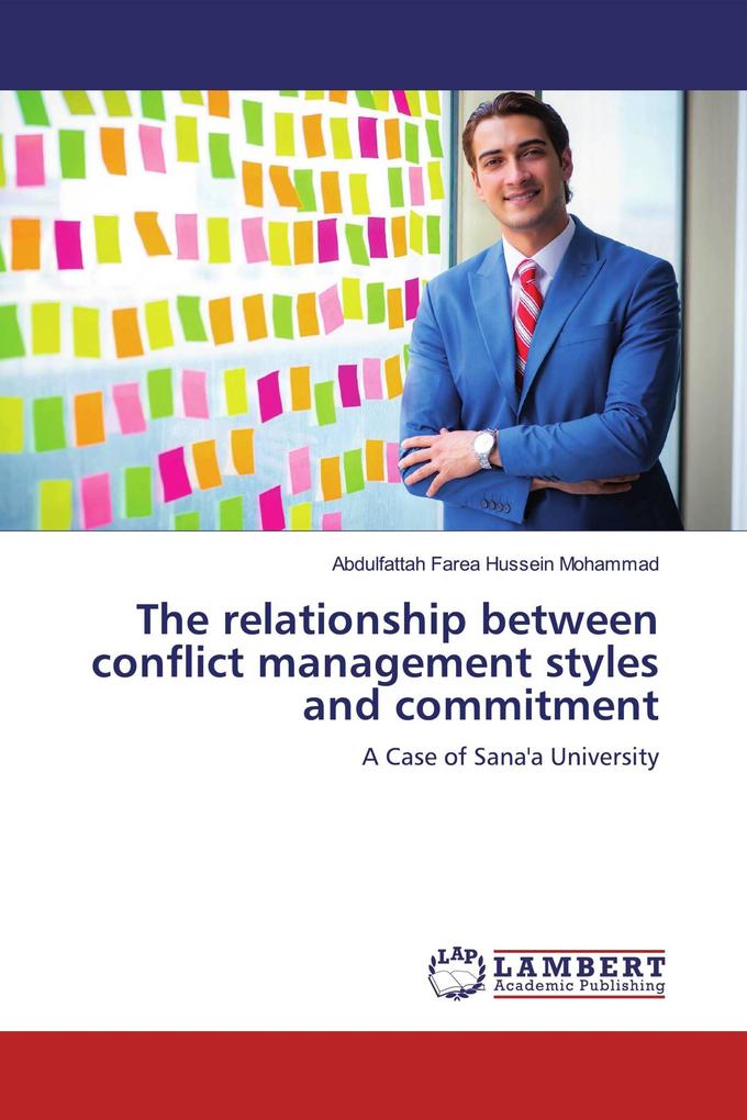 The relationship between conflict management styles and commitment